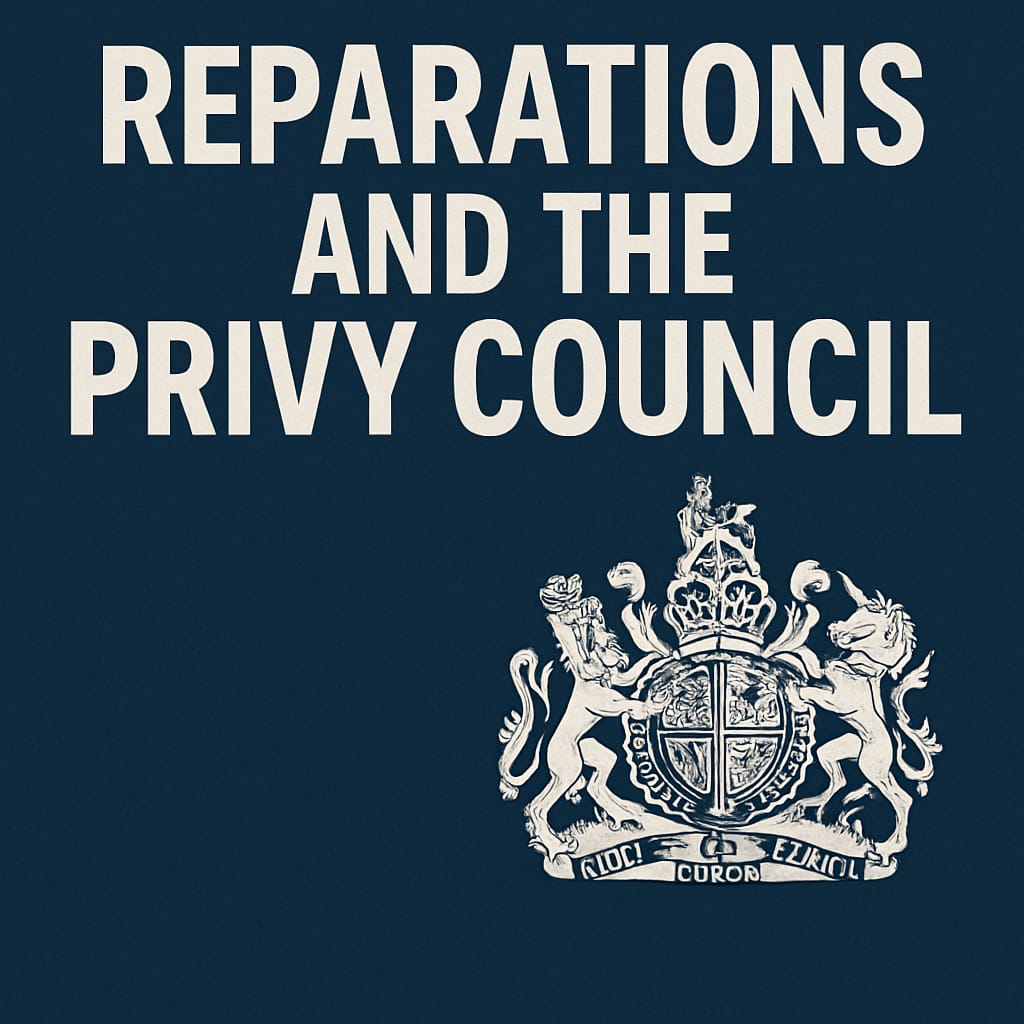 Opinion: Reparations and the Privy Council
