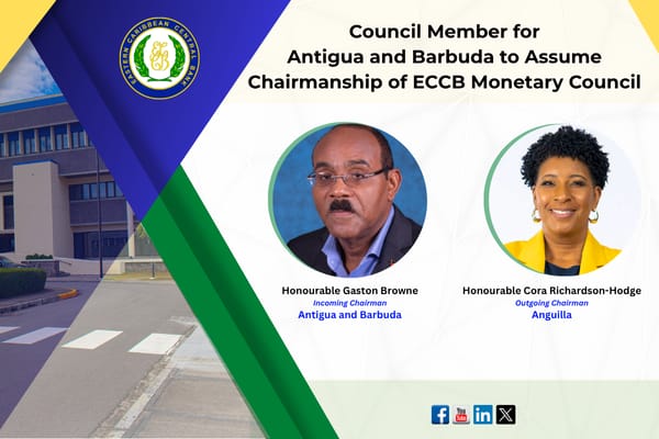 Council Member for Antigua and Barbuda to Assume Chairmanship of ECCB Monetary Council